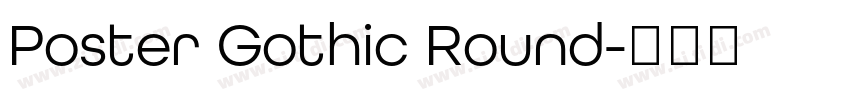 Poster Gothic Round字体转换